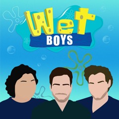 Wet Boys