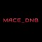 Mace_DnB