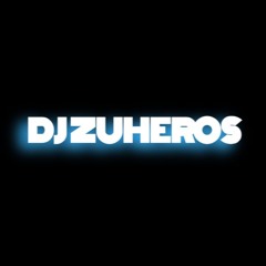DJ Zuheros