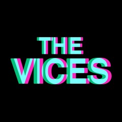 The Vices