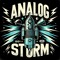 Analog Storm