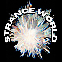 STRANGE WORLD