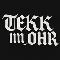 TeKK_Im_Ohr