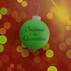 Christmas In Quarantine
