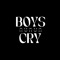 BOYS CRY