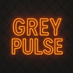 Grey Pulse