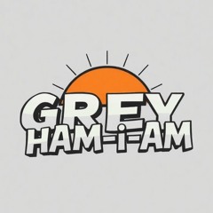 GREY-HAM-i-AM