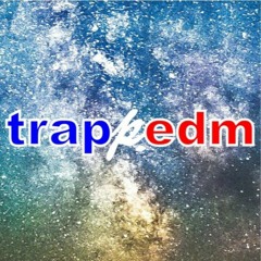 TRAP EDM