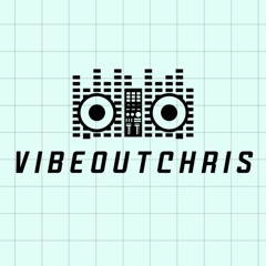 VibeoutChris