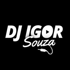DJ IGOR SOUZA