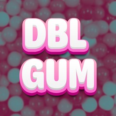 Dubble Gum
