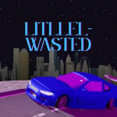 litllel wasted