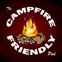 Campfire Friendly Pod