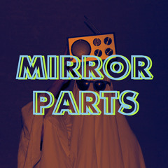 Mirror Parts