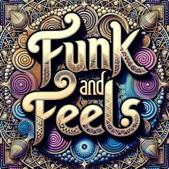 Funk and Feels