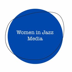 Women in Jazz Media