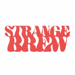 Strange Brew Bristol
