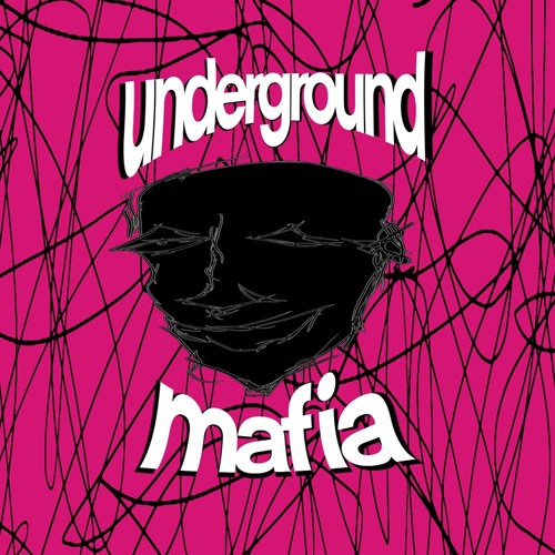 Underground Mafia — artist photo