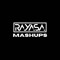 Rayasa Mashups & Edits