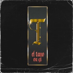 El Tano Ou Gi