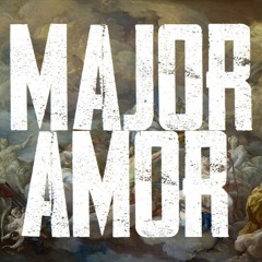 MAJOR AMOR