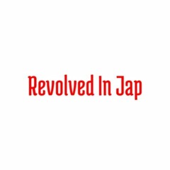 Revolved In Jap