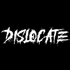 DISLOCATE