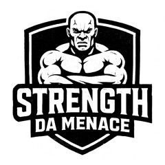 Strength da Menace