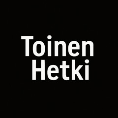 Toinen Hetki