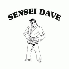 SENSEI DAVE