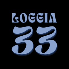 LOGGIA 33
