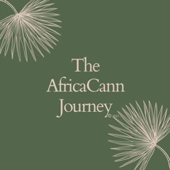 The AfricaCann Journey