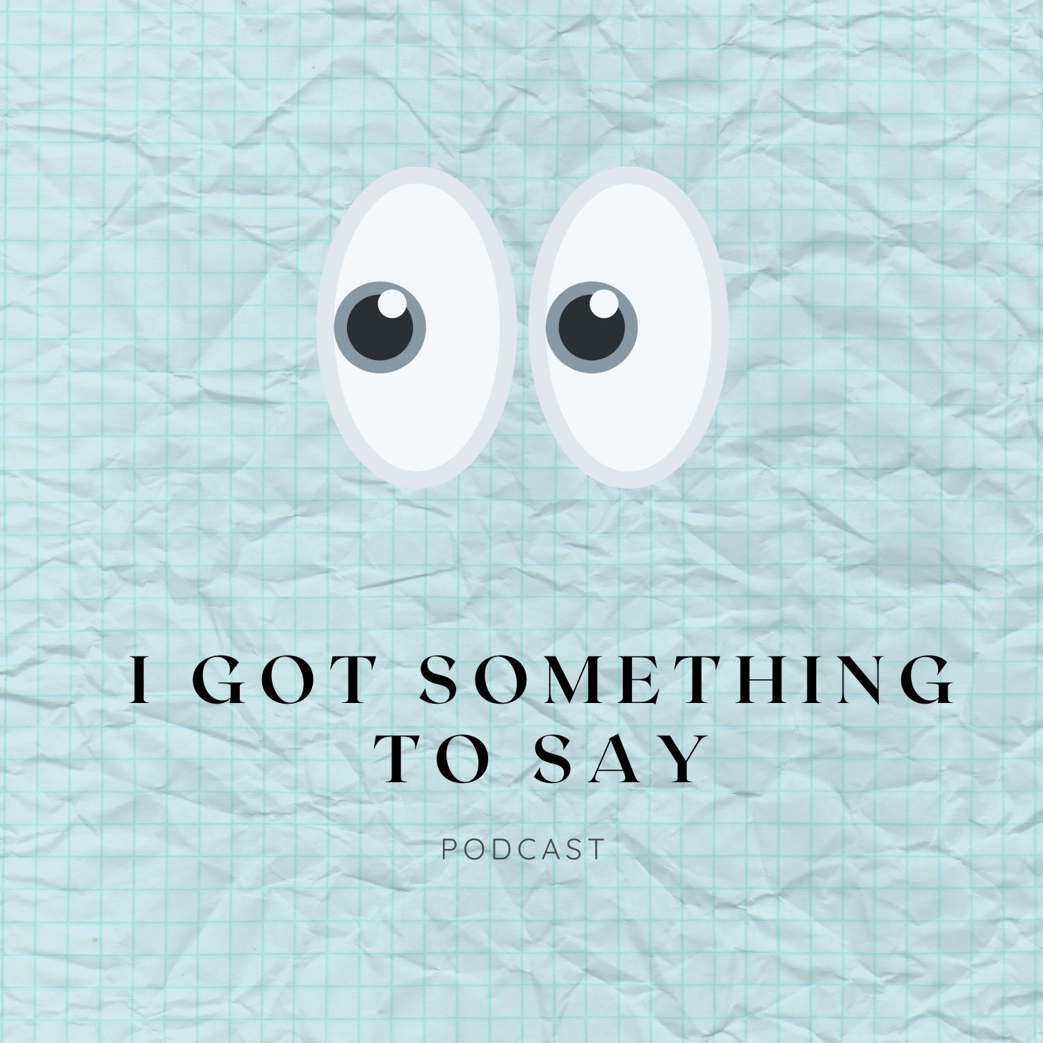 I Got Something To Say