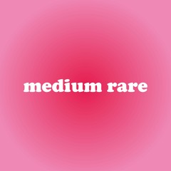 medium rare