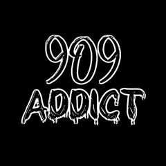909 Addict