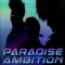 Paradise Ambition
