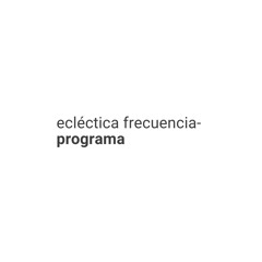 eclécticafrecuenciaprograma