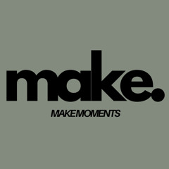 make.