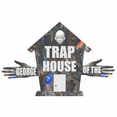 George of The Traphouse