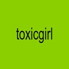 ToxicGirl
