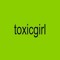 ToxicGirl