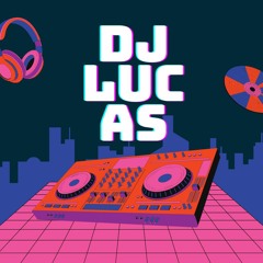 DJ LUCAS