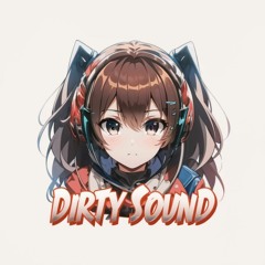 DIRTY SOUND
