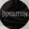 Demolition