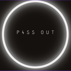 P4SS 0UT