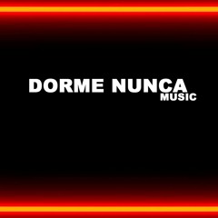 DORME NUNCA Music