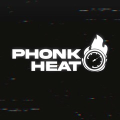 PhonkHeat