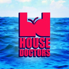 HOUSE DOCTORS ™
