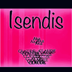 ISENDIS aka CLAUDE