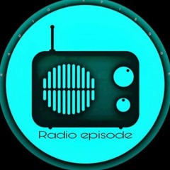 Radio Episode/ رادیو اپیزود